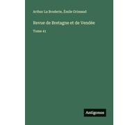 Revue de Bretagne et de Vendée: Tome 41