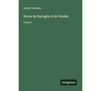 Revue de Bretagne et de Vendée: Tome 6