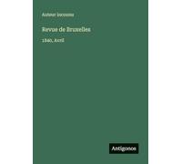 Revue de Bruxelles: 1840, Avril