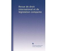 Revue de droit international et de législation comparée: Volume 2