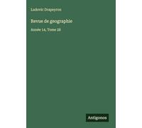 Revue de geographie: Année 14, Tome 28