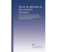 Revue de géologie et des sciences connexes: Review of geology and the connected sciences. Rassegna di geologia e delle scienze affini. Rundschau für Geologie und verwandte Wissenschaften: Volume 2