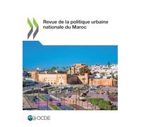 Revue de la politique urbaine nationale du Maroc