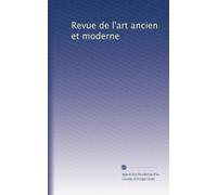 Revue de l'art ancien et moderne: Volume 2