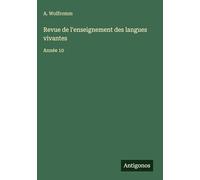 Revue de l'enseignement des langues vivantes: Année 10