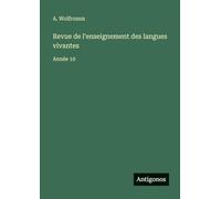 Revue de l'enseignement des langues vivantes: Année 10