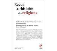 Revue de l'histoire des religions - Nº2/2026: L'efficacité du rite dans les mondes anciens : questionnements