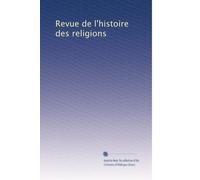 Revue de l'histoire des religions: Volume 19