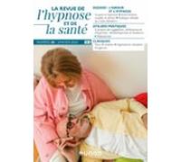 Revue De Lhypnose Et De La Santé N°26 - 1/2024 (ebook)
