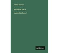 Revue de Paris: Année 1848, Tome 7