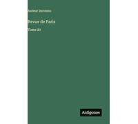 Revue de Paris: Tome 20