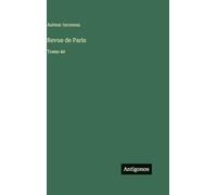 Revue de Paris: Tome 40