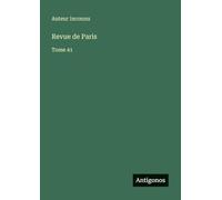 Revue de Paris: Tome 41