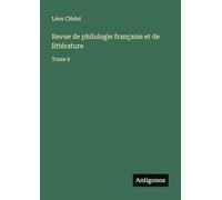 Revue de philologie française et de littérature: Tome 9