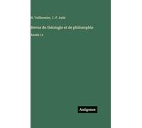 Revue de théologie et de philosophie: Année 14