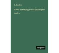 Revue de théologie et de philosophie: Année 3