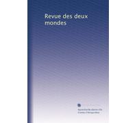 Revue des deux mondes: Volume 235