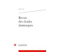 Revue Des Etudes Dantesques 2024: 2024, n° 8 (Revue Des Etudes Dantesques, 8)