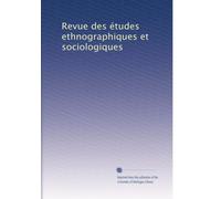 Revue des études ethnographiques et sociologiques: Volume 1