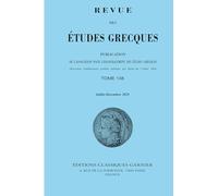 Revue des études grecques: 2025 - 2, Tome 138 - 2 2025