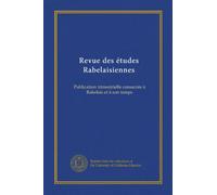 Revue des études Rabelaisiennes (v.1): Publication trimestrielle consacrée à Rabelais et à son temps