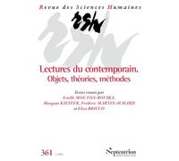 Revue des Sciences Humaines, n° 361/janvier-mars 2026: Lectures du contemporain. Objets, théories, méthodes