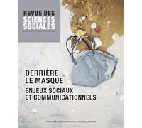 Revue des sciences sociales n°74/2025: Derrière le masque. Enjeux sociaux et communicationnels