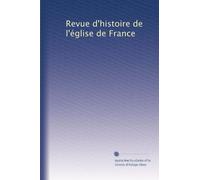 Revue d'histoire de l'église de France