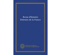 Revue d'histoire littéraire de la France