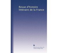 Revue d'histoire littéraire de la France
