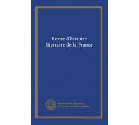 Revue d'histoire littéraire de la France (v.27 (1920))