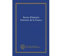 Revue d'histoire littéraire de la France (v.3 (1896))