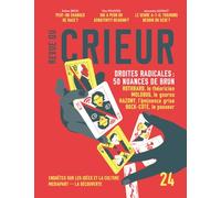 Revue du Crieur N° 24 - Droites radicales : 50 nuances de brun