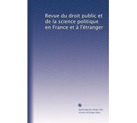 Revue du droit public et de la science politique en France et à l'étranger
