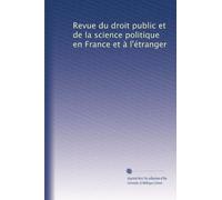 Revue du droit public et de la science politique en France et à l'étranger: Volume 4