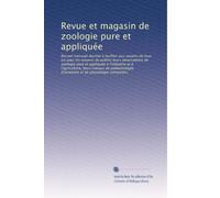 Revue et magasin de zoologie pure et appliquée: Recueil mensuel destiné à faciliter aux savants de tous les pays les moyens de publier leurs ... et de physiologie comparées: Volume 16