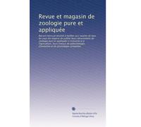 Revue et magasin de zoologie pure et appliquée: Recueil mensuel destiné à faciliter aux savants de tous les pays les moyens de publier leurs ... et de physiologie comparées: Volume 7