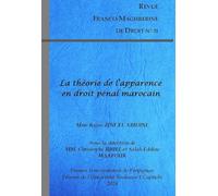 Revue Franco maghrébine de droit n°31: La théorie de l'apparence en droit pénal marocain