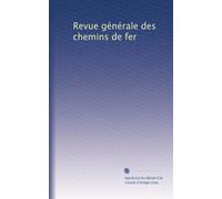 Revue générale des chemins de fer