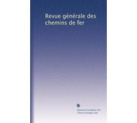 Revue générale des chemins de fer: Volume 4