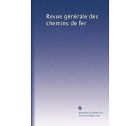 Revue générale des chemins de fer: Volume 69