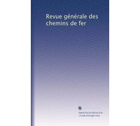 Revue générale des chemins de fer: Volume 70