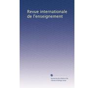 Revue internationale de l'enseignement: Volume 14