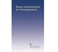 Revue internationale de l'enseignement: Volume 18