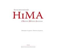 Revue internationale d'Histoire Militaire Ancienne - HiMA, n° 8/2019