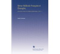 Revue Médicale Française et Étrangère,: Journal des Progrès de la Médecine Hippocratique. 1838 V. 3