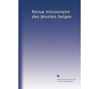 Revue missionaire des Jésuites belges
