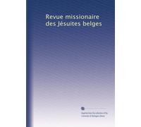 Revue missionaire des Jésuites belges