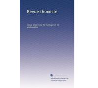 Revue thomiste: revue doctrinale de théologie et de philosophie: Volume 11