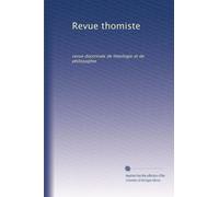 Revue thomiste: revue doctrinale de théologie et de philosophie: Volume 3